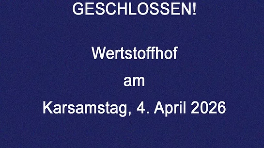 Kachel Werstoffhof geschlossen