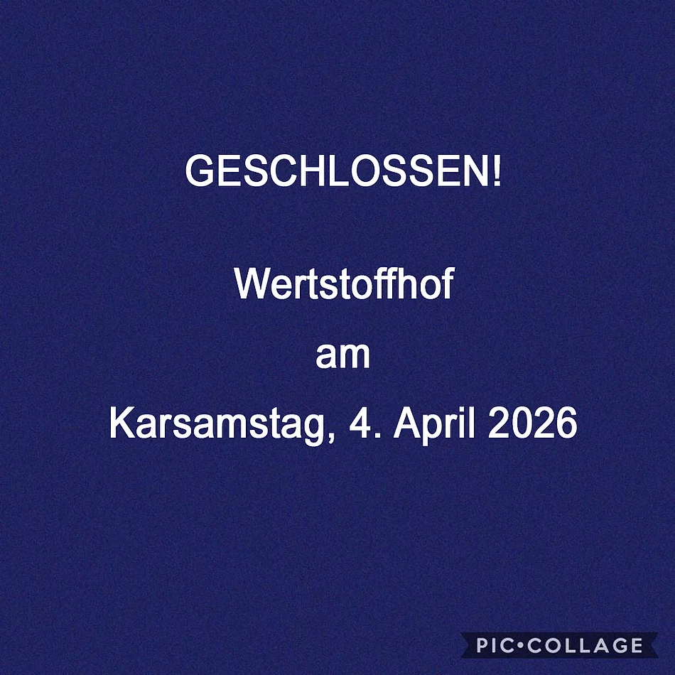 Kachel Werstoffhof geschlossen